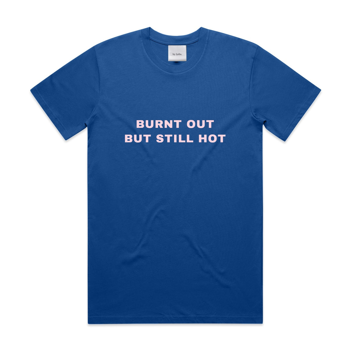 Burnt Out But Still Hot Tee | Slogan Tee | by lydia.